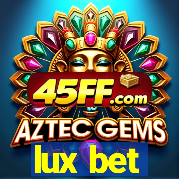 lux bet